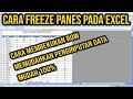 MENGENAL CARA FREEZE PADA EXCEL (BELAJAR NGEFREEZE PANES EXCEL)