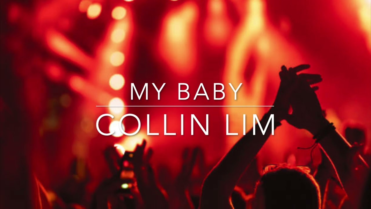 MY BABY / COLLIN LIM (K-Pop Music)