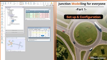 TRL Junctions 11 Modelling Tutorial | Initial Set Up and Configuration – Part 1