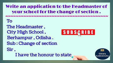 Application to the Headmaster for the change of section / Letter to Headmaster # Odia Sahayata #