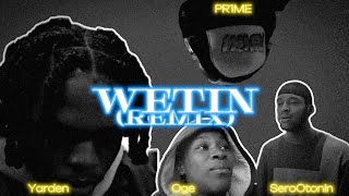 Yarden - Wetin (Remix) [Ft. SeroOtonin, Oge & PR1ME]