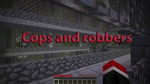 Cops and robbers (Minecraft Map) Part 1