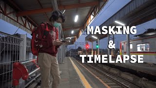 nuit sans toi | Masking & Timelapse