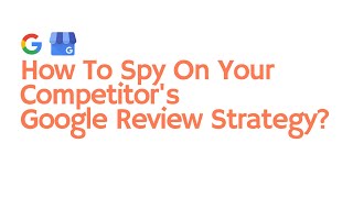 How To Spy On Your Competitor’s Google Review Strategy? by GMB Everywhere 674 views 1 year ago 3 minutes, 32 seconds