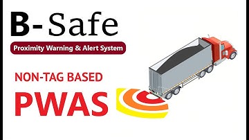 B-Safe Ⓡ | Non Tag Based PWAS |  Proximity Warning and Alert System - Perfect Vision