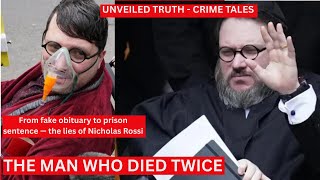 The Man Who Faked His Death: The Double Life of Nicholas Rossi