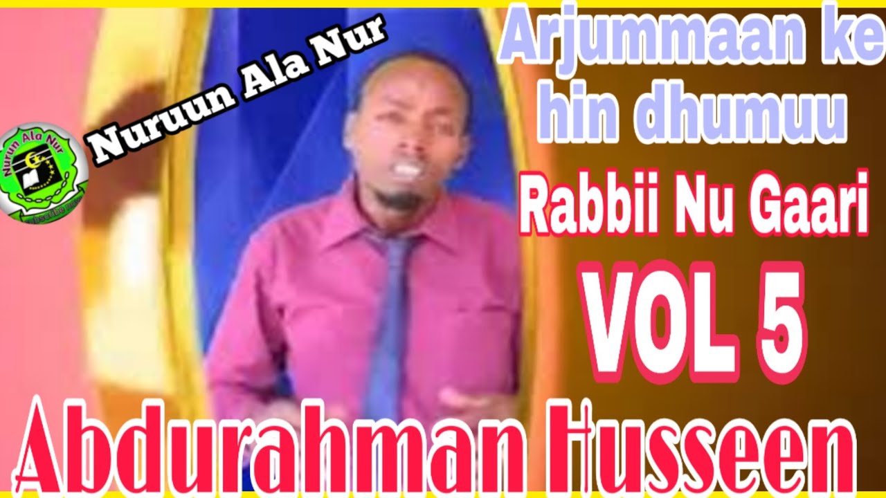 Abdurahman Husseen vol 5 Arjummaan kee dhumu