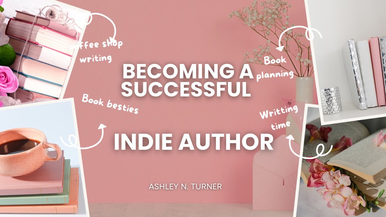 “Essential Steps to Becoming a Successful Indie Author | From ...