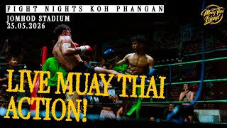 LIVE! 🔴 Muay Thai Fight Night from Jomhod Stadium in Koh Phangan  - 25 May 2026