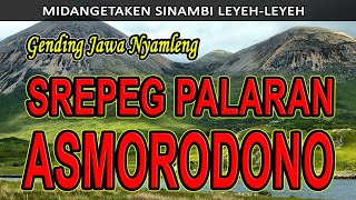 Uyon uyon Gending Jawa Klasik Srepeg Palaran Asmorodono ~ Gending Jampi Sayah Pengantar Tidur Siang