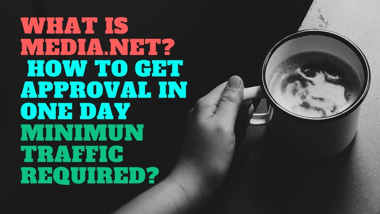 What is Media.net | How to get Approval in just One Day | Minimum Traffic Required?