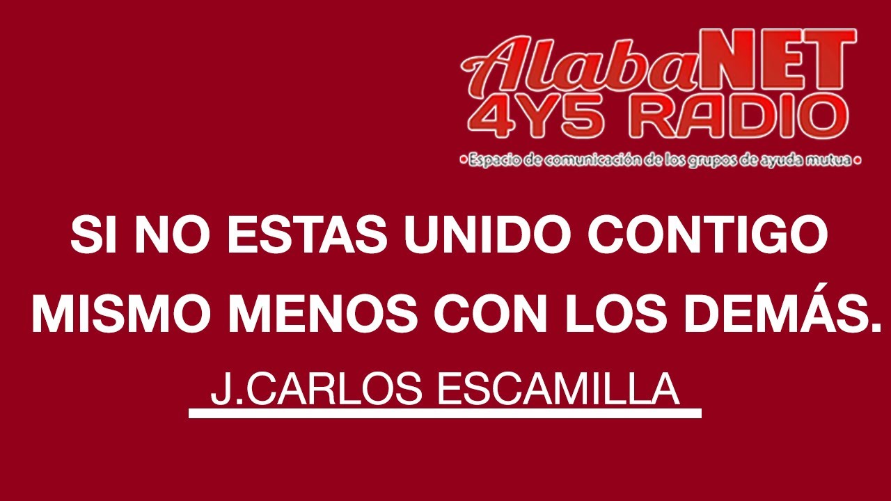 SI NO ESTAS UNIDO CONTIGO MISMO MENOS CON LOS DEMÁS.