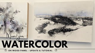 How-To: Mounting Watercolor on Wood Panel (2024 UPDATE)