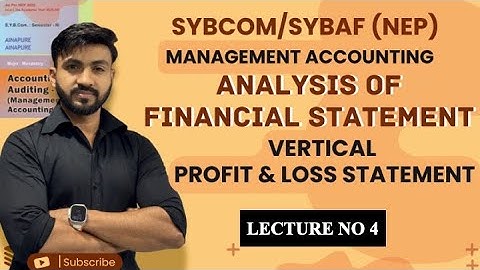 #4 SYBCOM NEP| MANAGEMENT ACCOUTING | NEP ANALYSIS OF FINANCIAL STATEMENT | VERTICAL BALANCE SHEET |