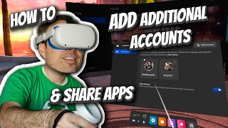 How To Add Additional Accounts to Your Quest 2 & Share Apps between Accounts!!! screenshot 2