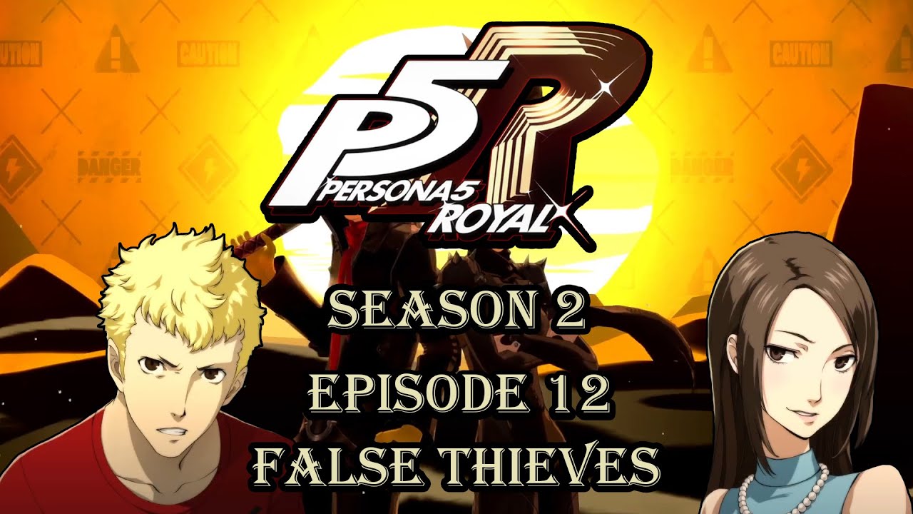 Persona 5 Royal: False Thieves
