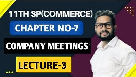 11th SP | Chapter 7 | Company Meetings | Lecture 3 | Maharashtra Board | JR Tutorials |