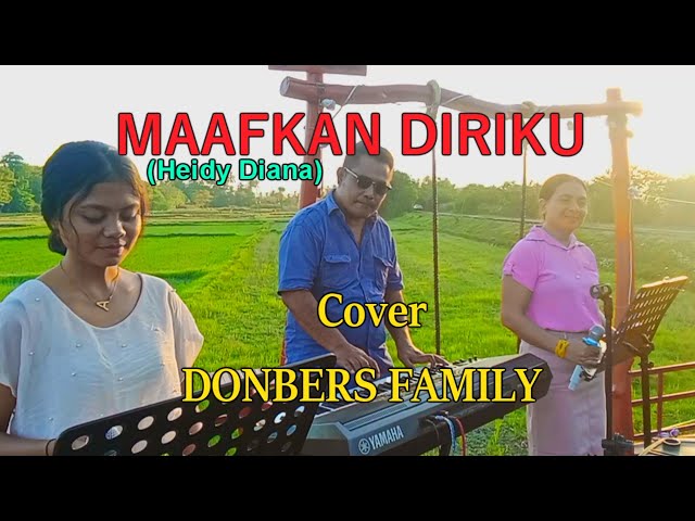 Lagu Kenangan-MAAFKAN DIRIKU(Heydi Diana)Cover By-DONBERS FAMILY Channel  (DFC) Malaka class=