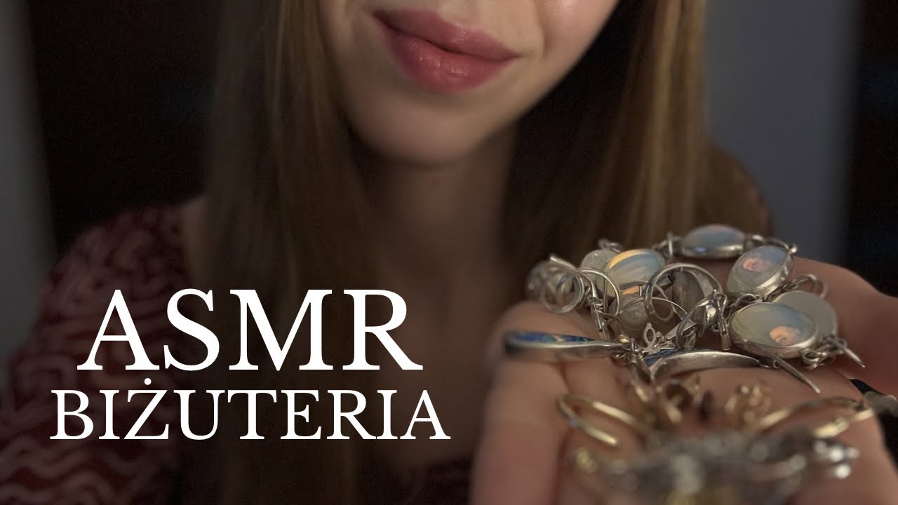 ASMR po polsku Moja Biżuteria Show&Tell 💍 bliski szept 