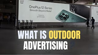 What is Outdoor Advertising , Introduction to Outdoor Advertising , Learn the Basics ooh