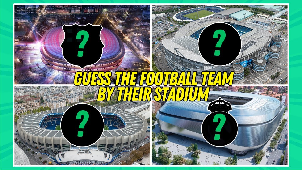 The Football Arena - Can you guess the Team? 👈🧐