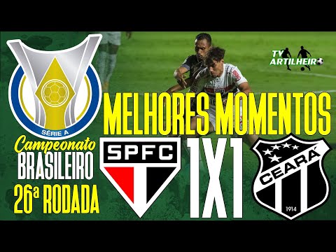 [Série A '21] 26ª Rodada | São Paulo FC 1 X 1 Ceará SC | Melhores Momentos | TV ARTILHEIRO