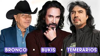 BRONCO - BUKIS - TEMERARIOS 40 RECUERDOS DEL AYER - MIX EXITOS