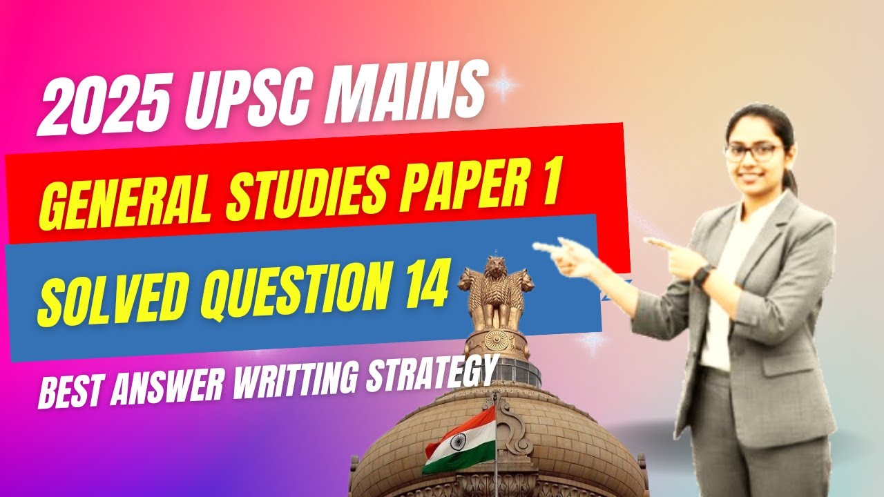 UPSC Mains 2025 GS Paper 1 Q14🎯| Solved ✅ | Best Answer Writing Strategy for Topper 🔥| History, Arts