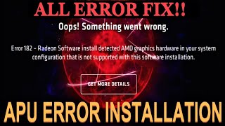 APU AMD SETTINGS RADEON SOFTWARE ERROR INSTALLATION ?Error 182,1603,195.