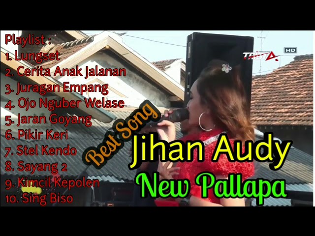 Best Song Jihan Audy New Pallapa Full Album class=