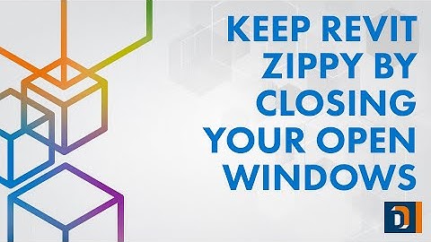 Close Your Open Windows in Revit