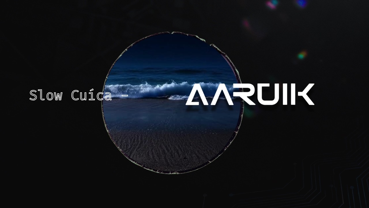 AARUIK - Slow Cuica (Original Mix)