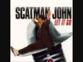 Scatman John - Let It Go [Lyrics]