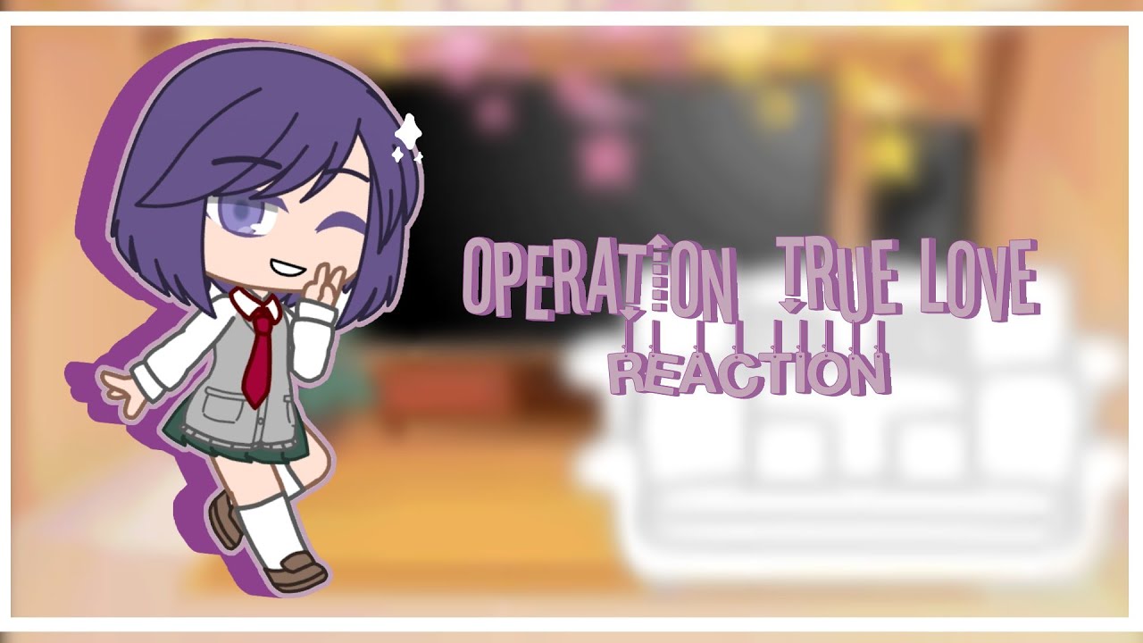 Operation Pure Love reacciona a..💓💓//Operation Pure Love react to💓💓