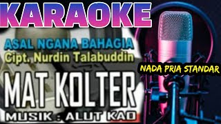 KARAOKE LAGU DAERAH MAMAT KOLTER ASAL NGANA BAHAGIA { Nada standar ✅)