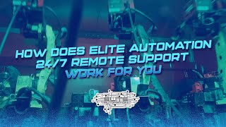 Elite Automation 24/7 Remote Support