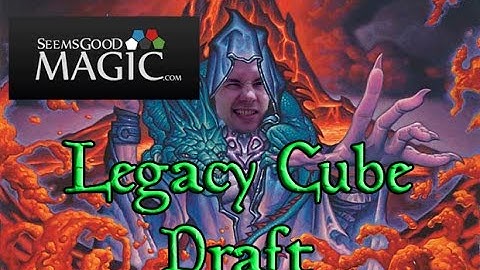 Legacy Cube Draft #80 with Randy - Match 2