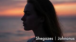 Shegazes | Johnonus