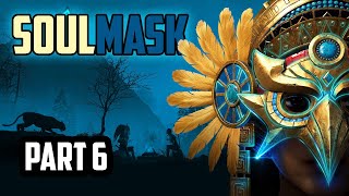 Soulmask — Soulmask | Part 6