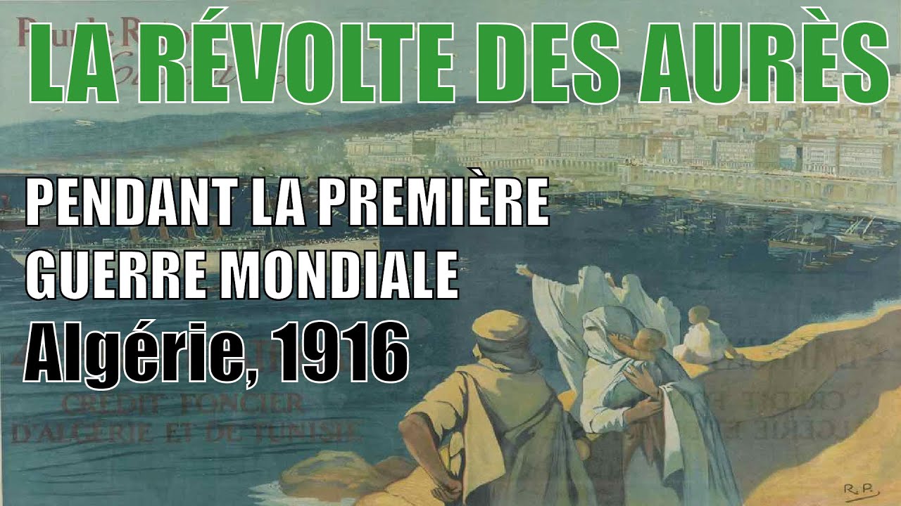 La Révolte des Aurès. Algérie, 1916. #15