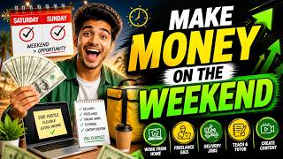 Best Ways to Make Money on the Weekend