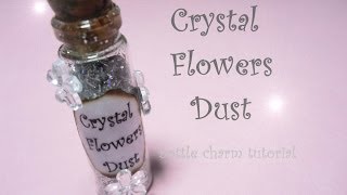 Crystal Flowers Dust ❃ Bottle Charm Tutorial ❃ How to - DIY