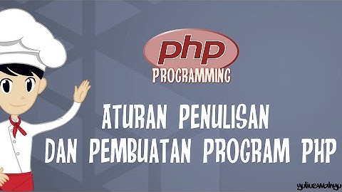 Belajar PHP 3 - Aturan file dalam PHP