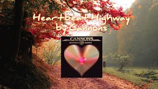 Heartbeat highway by Cannons (full album)