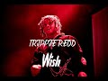 Trippie Redd - Wish (1 Hour Loop) (ORIGINAL VERSION)