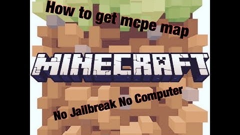 How to get mcpe maps no jailbreak|no computer ios