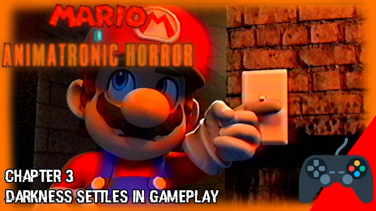 Behind The Truth! | Mario In Animatronic Horror | Chapter 3: Darkness ...