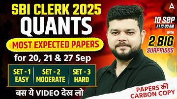 SBI Clerk 2025 | Quants Most Expected Papers | By Siddharth Srivastava