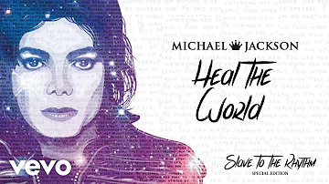 Michael Jackson - Heal The World (Official Audio) Special Edition Album