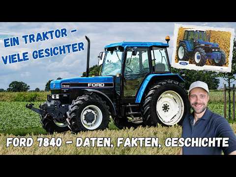 FORD 7840 - The last real FORD or already a New Holland? The whole story